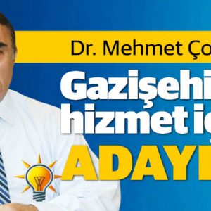 Gazişehir’e hizmet için adayım